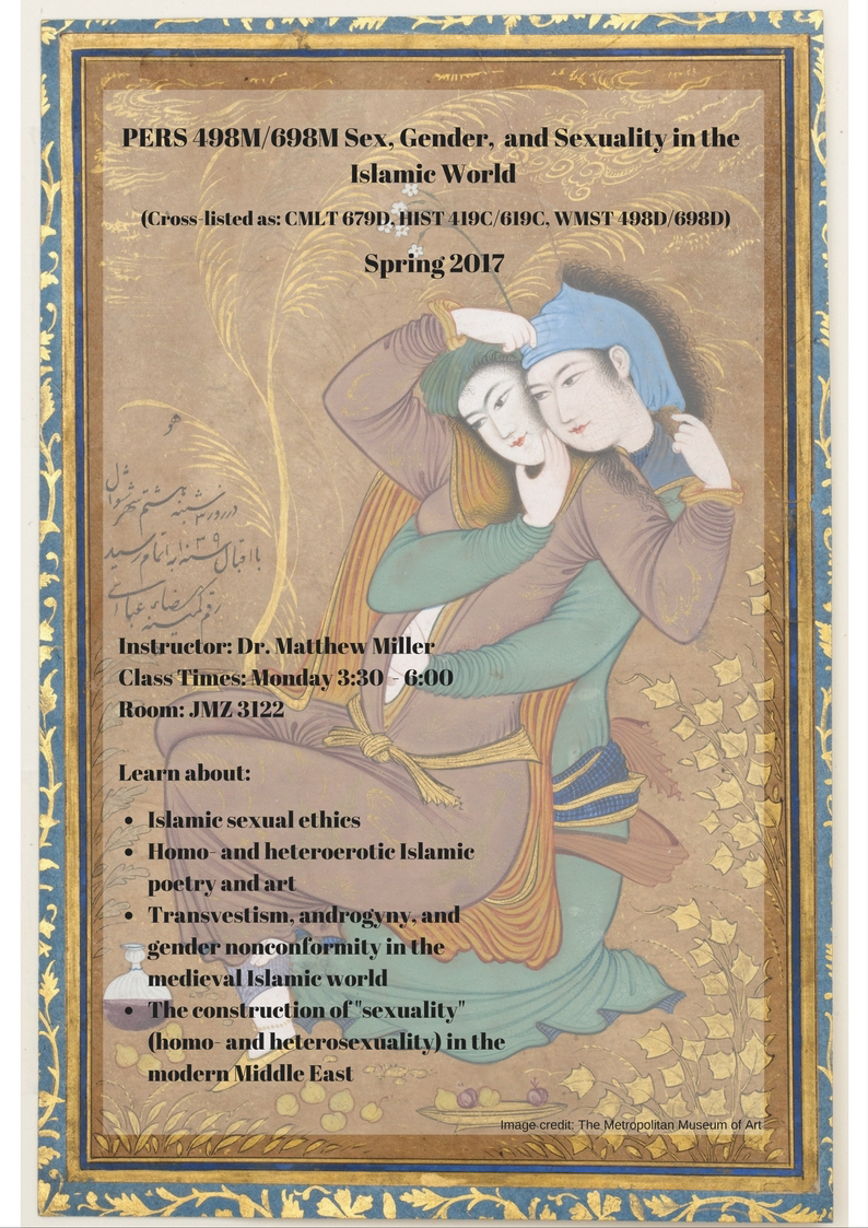 Sex, Gender, and Sexuality in the Islamic World, taught by Matthew Thomas Miller